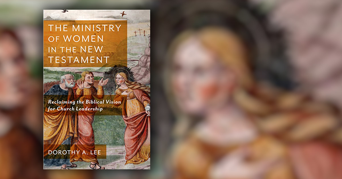 The Ministry of Women in the New Testament cover
